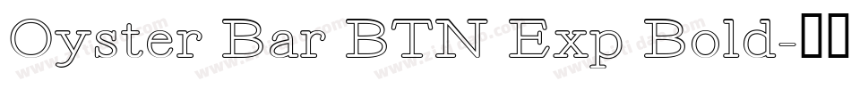 Oyster Bar BTN Exp Bold字体转换